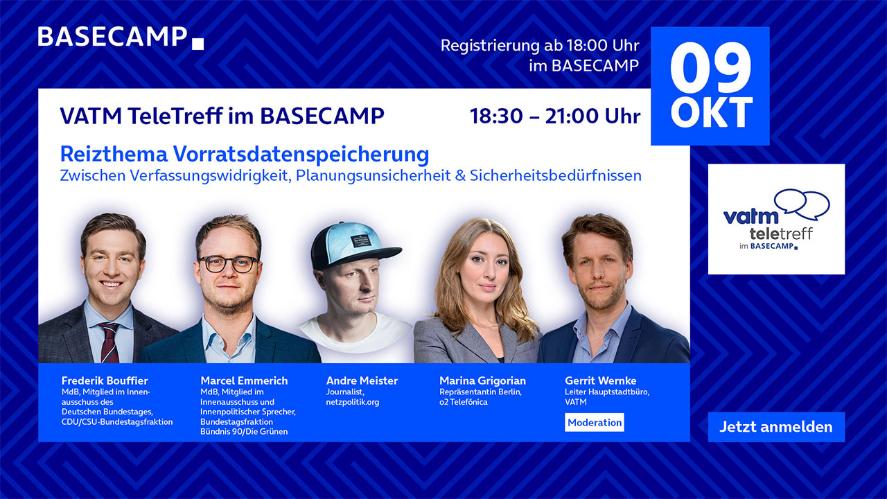 Jetzt auf der Webseite des VATM zur Veranstaltung anmelden: "VATM-TeleTreff: Reizthema Vorratsdatenspeicherung"