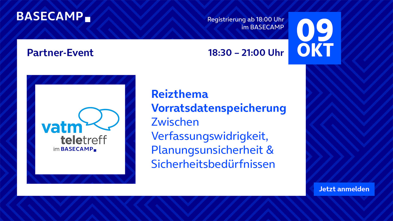 Jetzt auf der Webseite des VATM zur Veranstaltung anmelden: "VATM-TeleTreff: Reizthema Vorratsdatenspeicherung" Link öffnet im neuen Tab.