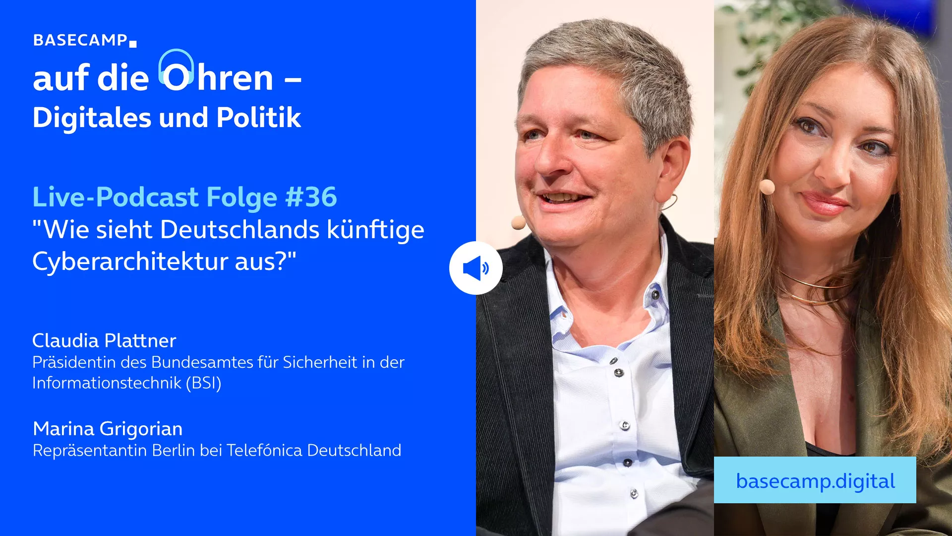 Live-Podcast: Folge #36 "Auf ein Wort mit Claudia Plattner – wie sieht Deutschlands künftige Cyberarchitektur aus?" auf YouTube anhören.