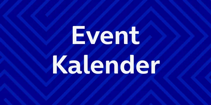 Hier klicken, um den Event Kalender aufzurufen.