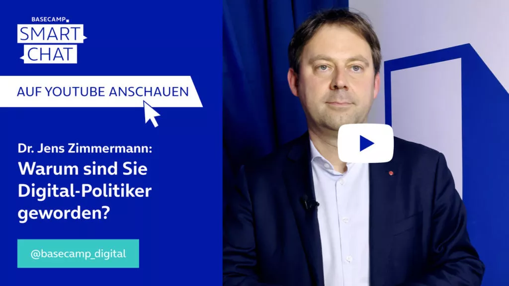 SMART CHAT mit Dr. Jens Zimmermann zum Thema “Warum sind Sie Digital-Politiker geworden?” auf YouTube aufrufen.