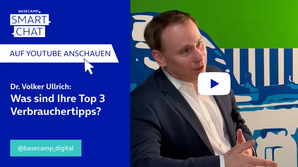 SMART CHAT mit Dr. Volker Ullrich zum Thema “Was sind Ihre Top 3 Verbrauchertipps?” auf YouTube aufrufen.
